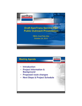 Draft SamTrans Service Plan  Public Outreach Presentation  YMCA, East Palo Alto  October 24, 2012