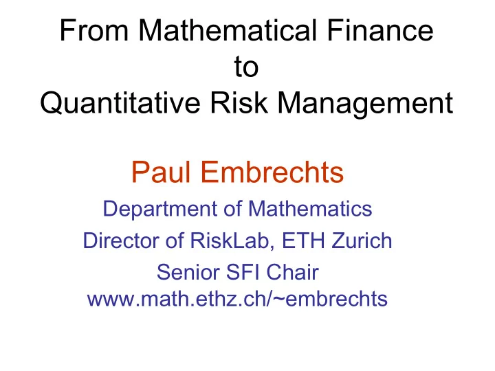 from mathematical finance to quantitative risk management