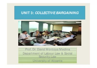 COLLECTIVE AGREEM ENT DEFINITION  1.- Written standard  2.- Stemmed from a bargaining process