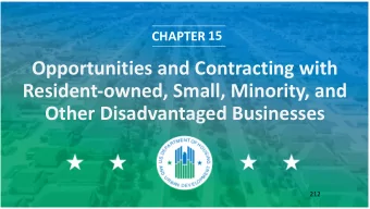 Opportunities and Contracting with  Resident-owned, Small, Minority, and  Other Disadvantaged