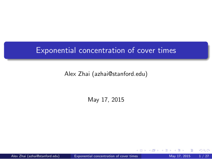 exponential concentration of cover times