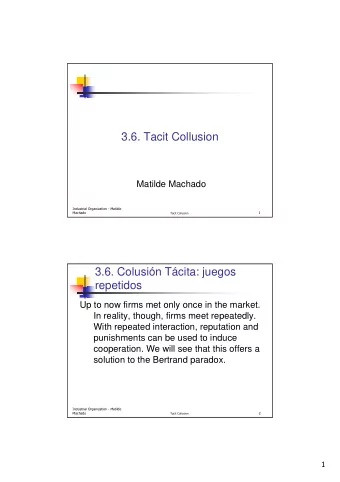 3.6. Tacit Collusion  Matilde Machado
