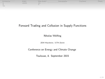 Forward Trading and Collusion in Supply Functions  Nikolas Wlfing  ZEW Mannheim / ETH Zrich