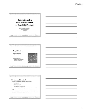 Determining the  Determining the  Effectiveness &amp; ROI  Effectiveness &amp; ROI  of Your GRC