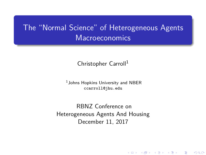 the normal science of heterogeneous agents macroeconomics