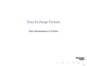 Data Exchange Formats  Data Manipulation in Python  1 / 7  Data Exchange Formats  XML  A