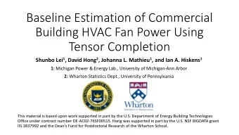 Baseline Estimation of Commercial  Building HVAC Fan Power Using  Tensor Completion Shunbo Lei 1 ,