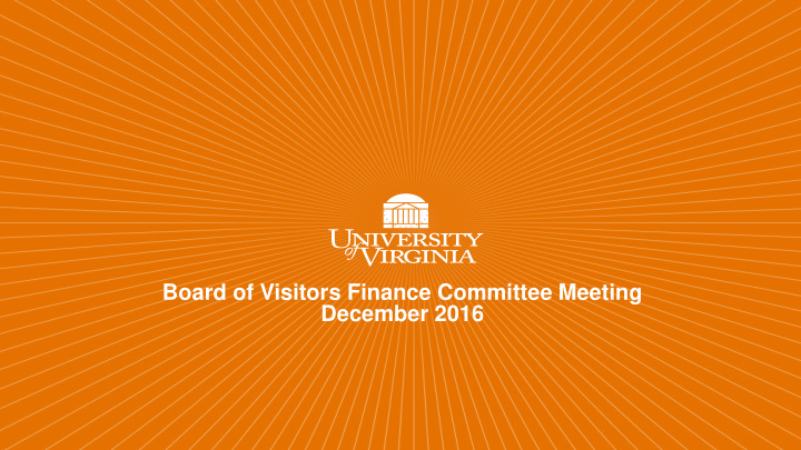 board of visitors finance committee meeting december 2016