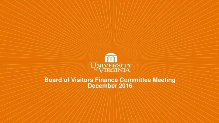 board of visitors finance committee meeting december 2016
