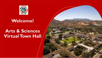 Welcome!  Arts &amp; Sciences  Virtual  T  own Hall  Arts &amp; Sciences  Vision Plan 2025  CINDY