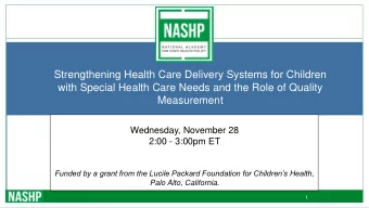 Strengthening Health Care Delivery Systems for Children  with Special Health Care Needs and the