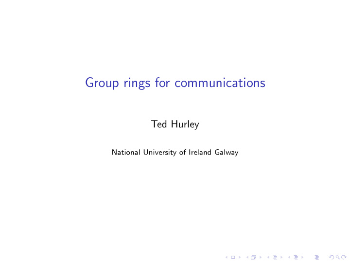 group rings for communications