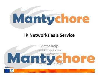 IP N IP Networks as a Service  k  S  i Victor Reijs Work Package 2 leader  (victor.reijs@heanet.ie)