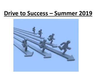 Drive to Success  Summer 2019  I can  Inspirational story of an   I can approach to a