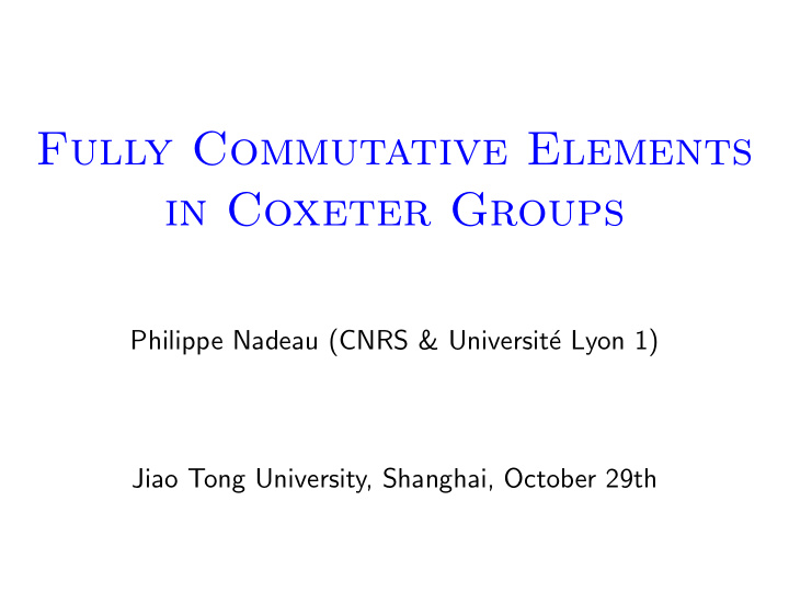 fully commutative elements in coxeter groups
