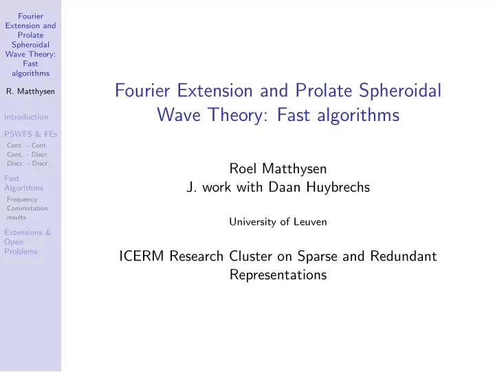 fourier extension and prolate spheroidal