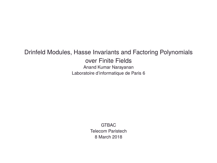 drinfeld modules hasse invariants and factoring