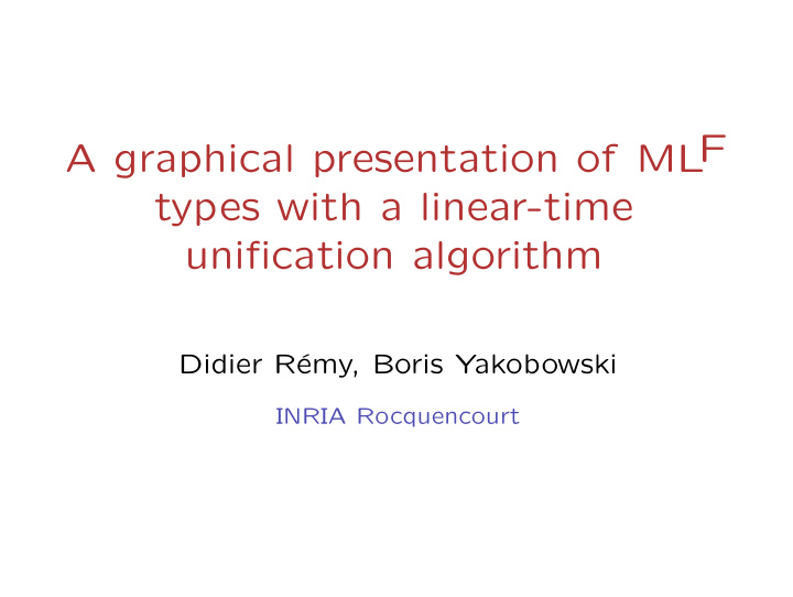 f a graphical presentation of ml types with a linear time