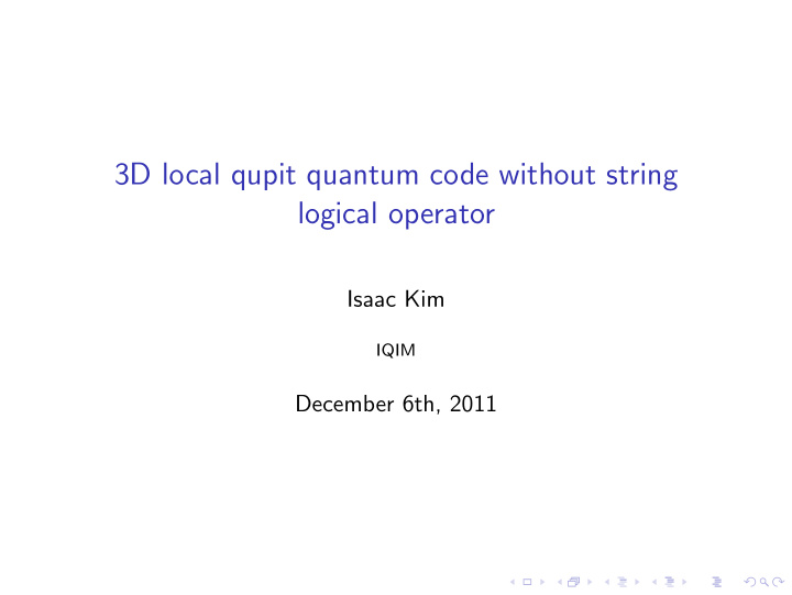 3d local qupit quantum code without string logical