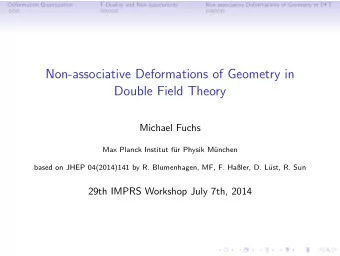 Non-associative Deformations of Geometry in  Double Field Theory  Michael Fuchs  Max Planck