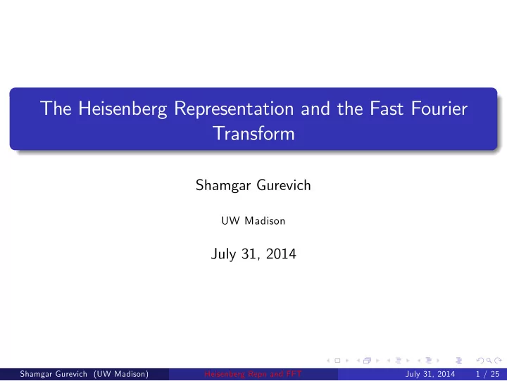 the heisenberg representation and the fast fourier