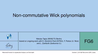 Non-commutative Wick polynomials  Nikolas Tapia (WIAS/TU Berlin)  FG6  based on ongoing work with