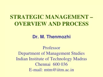 STRATEGIC MANAGEMENT   OVERVIEW AND PROCESS  Dr. M. Thenmozhi  Professor  Department of