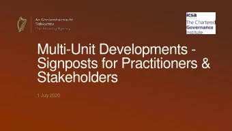 Multi-Unit Developments -  Signposts for Practitioners &amp;  Stakeholders  1 July 2020  Timetable