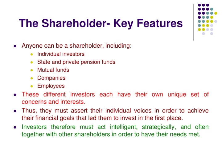 the shareholder key features