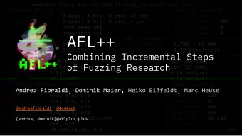 AFL++  Combining Incremental Steps  of Fuzzing Research  Andrea Fioraldi, Dominik Maier, Heiko