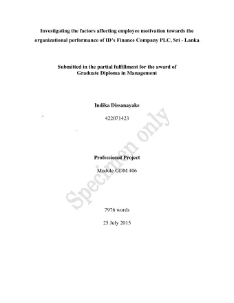 Investigating the factors affecting employee motivation towards the organizational performance of