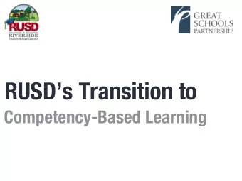 RUSDs Transition to  Competency-Based Learning  -This is not necessarily new thinking or new