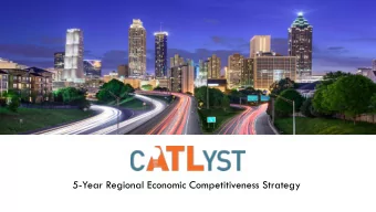 5-Year Regional Economic Competitiveness Strategy  Complete Strategic Framework  VISION:  A REGION