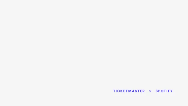 ticketmaster spotify we are proposing a new way for music
