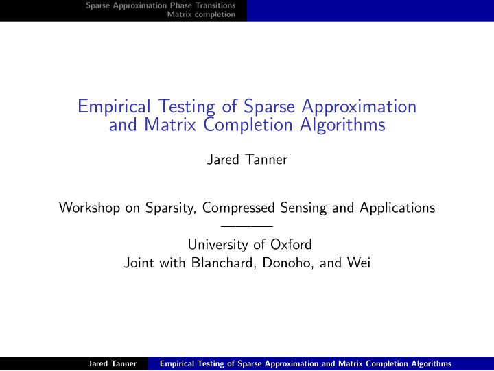 empirical testing of sparse approximation and matrix