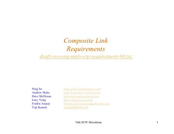 Composite Link Requirements draft-so-yong-mpls-ctg-requirement-00.txt  Ning So