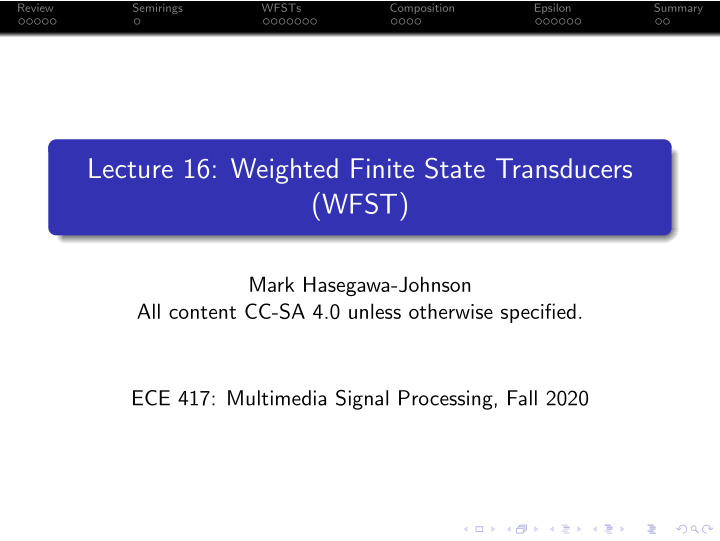 lecture 16 weighted finite state transducers wfst