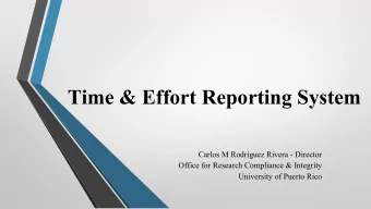 Time &amp; Effort Reporting System  Carlos M Rodrguez Rivera - Director  Office for Research