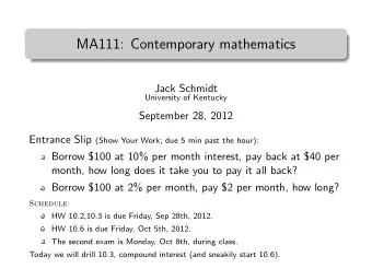 MA111: Contemporary mathematics  .  Jack Schmidt  University of Kentucky  September 28, 2012