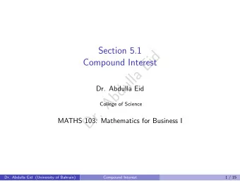d  i  E  Compound Interest  a  l  l  u  d  Dr. Abdulla Eid  b  A  College of Science  .  r  D