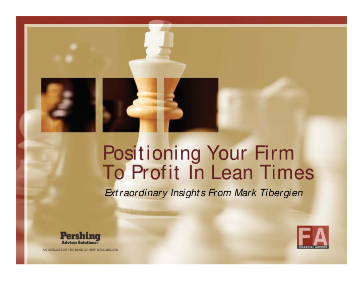 positioning your firm to profit in lean times