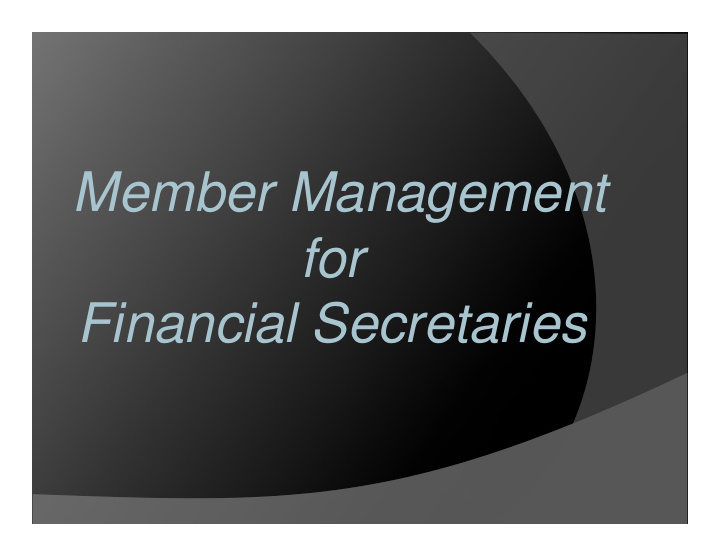 member management for financial secretaries contact