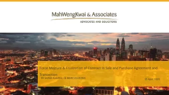 Force Majeure &amp; Frustration of Contract In Sale and Purchase Agreement and  Transaction  BY
