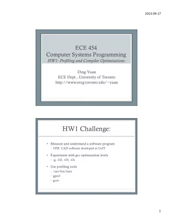 HW1 Challenge:  Measure and understand a software program  VPR: CAD software developed at