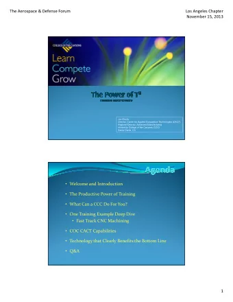 The Aerospace &amp; Defense Forum Los Angeles Chapter November 15, 2013  Joe Klocko  Director,