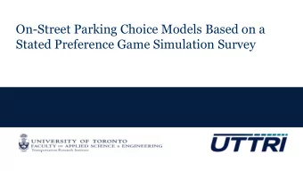 On-Street Parking Choice Models Based on a  Stated Preference Game Simulation Survey  Content