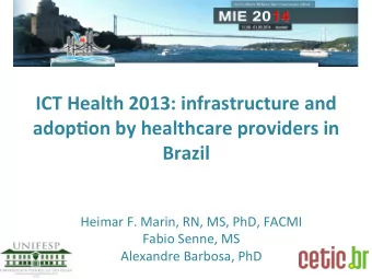 ICT  Health  2013:  infrastructure  and    adop:on  by  healthcare