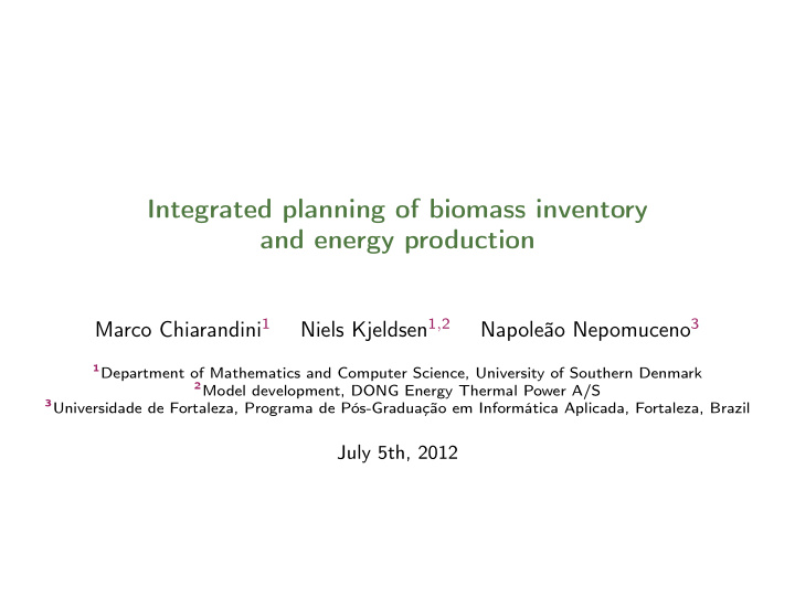 integrated planning of biomass inventory and energy