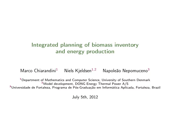 integrated planning of biomass inventory and energy