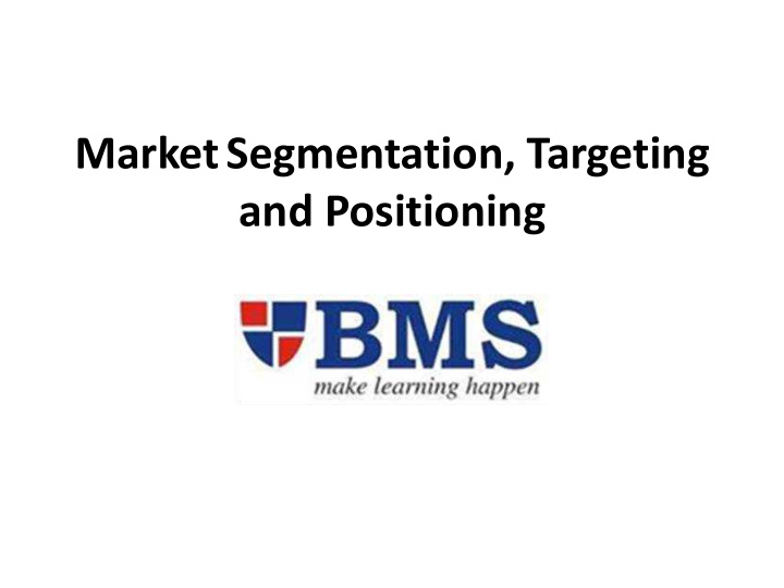 marketsegmentation targeting and positioning market